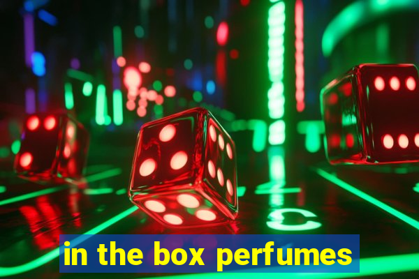 in the box perfumes